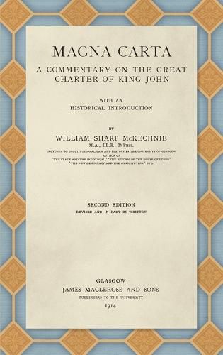 Magna Carta (1914): A Commentary on the Great Charter of King John