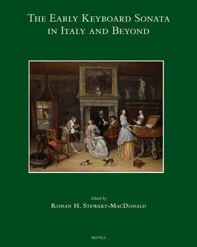 Cover image for The Early Keyboard Sonata in Italy and Beyond