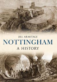 Cover image for Nottingham A History