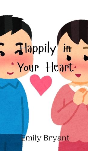 Cover image for Happily in Your Heart