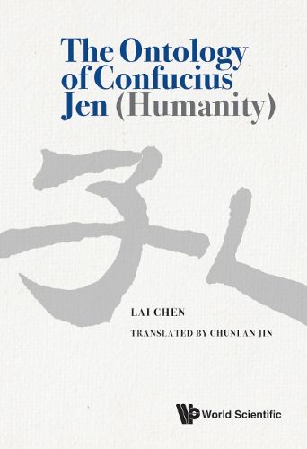 Cover image for Ontology Of Confucius Jen (Humanity), The