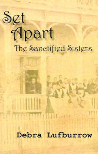 Cover image for Set Apart: The Sanctified Sisters