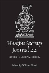 Cover image for The Haskins Society Journal 22: 2010. Studies in Medieval History