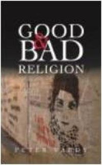 Cover image for Good and Bad Religion