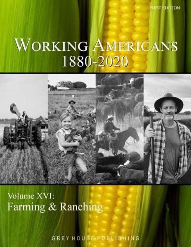 Cover image for Working Americans, 1880-2020: Vol. 16: Farming & Ranching