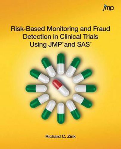 Cover image for Risk-Based Monitoring and Fraud Detection in Clinical Trials Using JMP and SAS