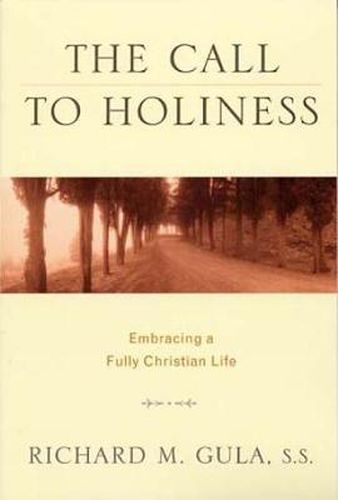 Cover image for Call to Holiness: Embracing a Fully Christian Life