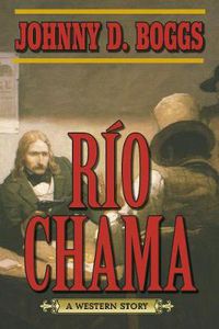 Cover image for Rio Chama: A Western Story
