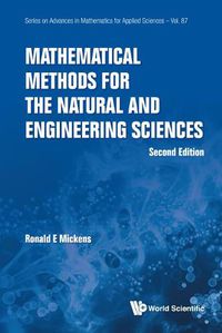 Cover image for Mathematical Methods For The Natural And Engineering Sciences