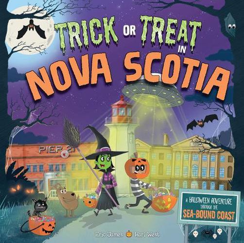 Cover image for Trick or Treat in Nova Scotia: A Halloween Adventure Through the Sea-Bound Coast