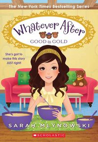 Cover image for Good as Gold (Whatever After #14)