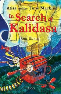 Cover image for Atisa and the Time Machine in Search of Kalidasa