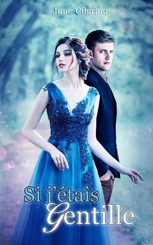 Cover image for Si j'etais gentille