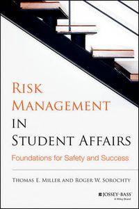 Cover image for Risk Management in Student Affairs - Foundations for Safety and Success