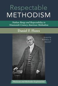 Cover image for Respectable Methodism