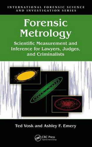 Cover image for Forensic Metrology: Scientific Measurement and Inference for Lawyers, Judges, and Criminalists