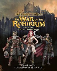 Cover image for The Lord of the Rings: The War of the Rohirrim Official Visual Companion