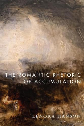 Cover image for The Romantic Rhetoric of Accumulation