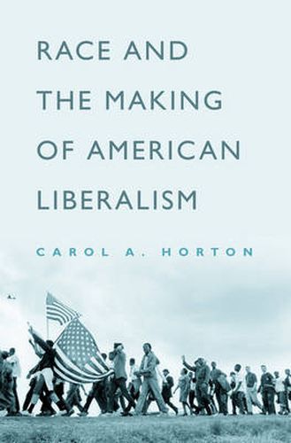 Cover image for Race and the Making of American Liberalism