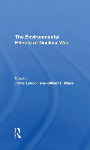 The Environmental Effects of Nuclear War