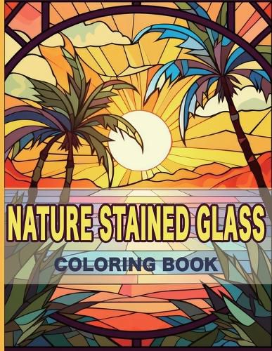 Cover image for Nature Stained Glass Coloring Book