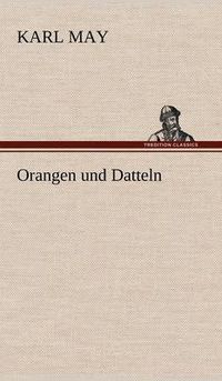 Cover image for Orangen Und Datteln