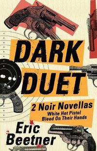 Cover image for Dark Duet: Two Noir Novellas