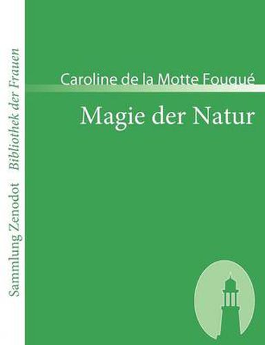 Magie der Natur: Eine Revolutions-Geschichte