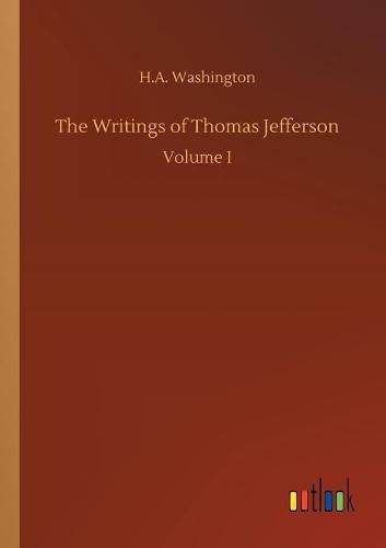 Cover image for The Writings of Thomas Jefferson