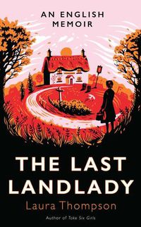 Cover image for The Last Landlady: An English Memoir