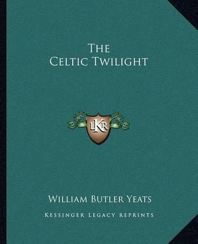 Cover image for The Celtic Twilight