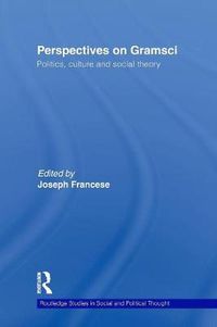 Cover image for Perspectives on Gramsci: Politics, culture and social theory