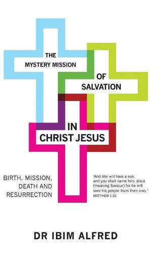 Cover image for The Mystery Mission of Salvation in Christ Jesus