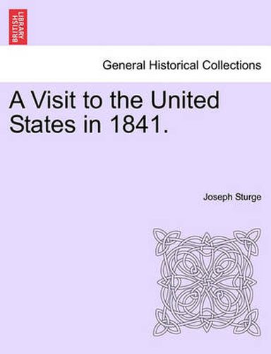 Cover image for A Visit to the United States in 1841.