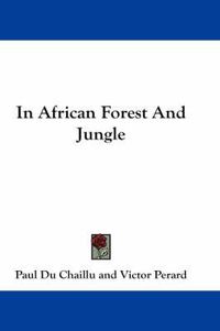 Cover image for In African Forest and Jungle