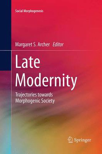 Cover image for Late Modernity: Trajectories towards Morphogenic Society