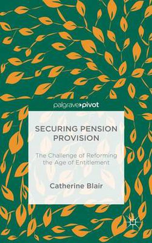 Cover image for Securing Pension Provision: The Challenge of Reforming the Age of Entitlement