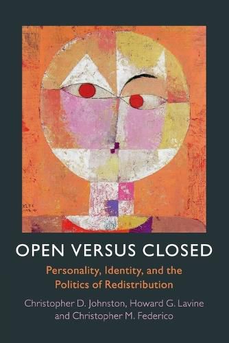 Cover image for Open versus Closed: Personality, Identity, and the Politics of Redistribution