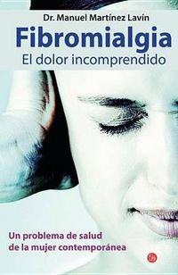 Cover image for Fibromialgia: El Dolor Incomprendido