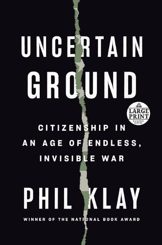 Cover image for Uncertain Ground: Citizenship in an Age of Endless, Invisible War