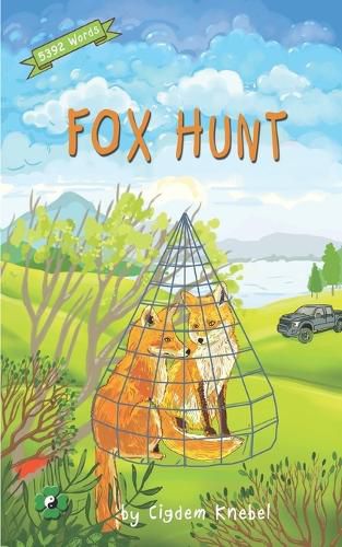 Fox Hunt: Decodable Chapter Book for Kids with Dyslexia