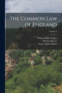 Cover image for The Common law of England; Volume 2