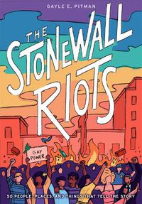 Cover image for The Stonewall Riots: Coming Out in the Streets