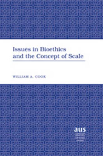 Issues in Bioethics and the Concept of Scale