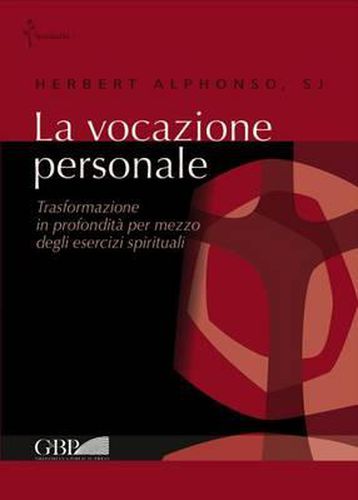 Cover image for La Vocazione Personale: Trasformazione in Profondita Per Mezzo Degli Esercizi Spirituali