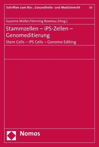 Cover image for Stammzellen - Ips-Zellen - Genomeditierung. Stem Cells - Ips Cells - Genome Editing