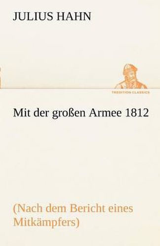 Cover image for Mit Der Grossen Armee 1812