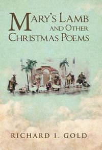 Cover image for Mary's Lamb and Other Christmas Poems