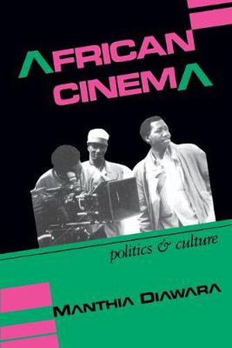 Cover image for African Cinema: Politics and Culture