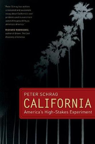 Cover image for California, With a New Preface: America's High-Stakes Experiment